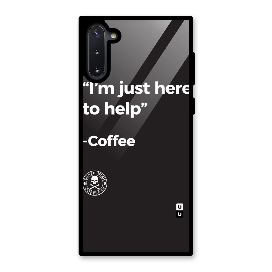 Here To Help Glass Back Case for Galaxy Note 10