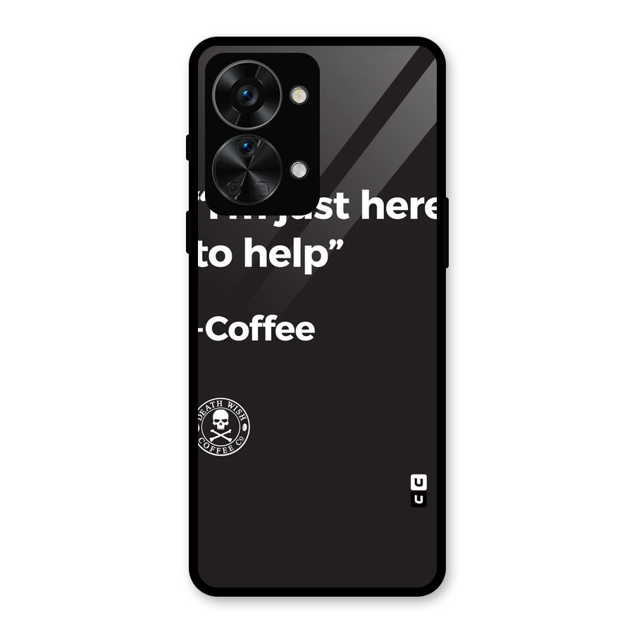 Here To Help Glass Back Case for OnePlus Nord 2T