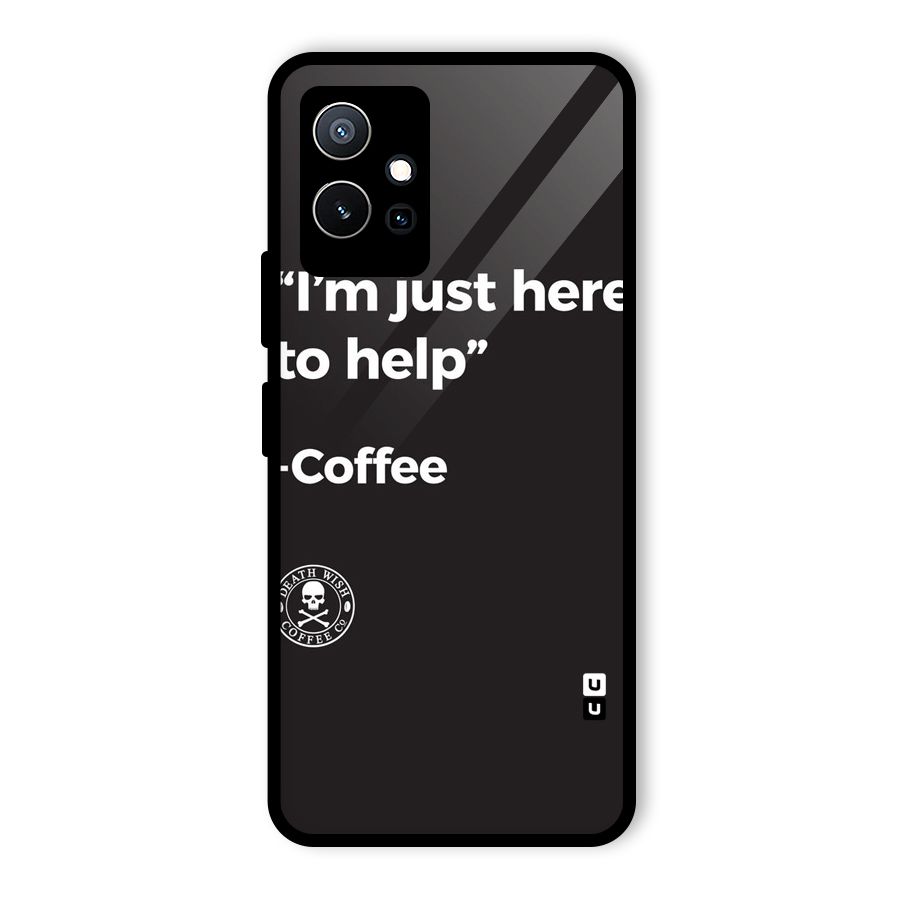 Here To Help Glass Back Case for Vivo iQOO Z6