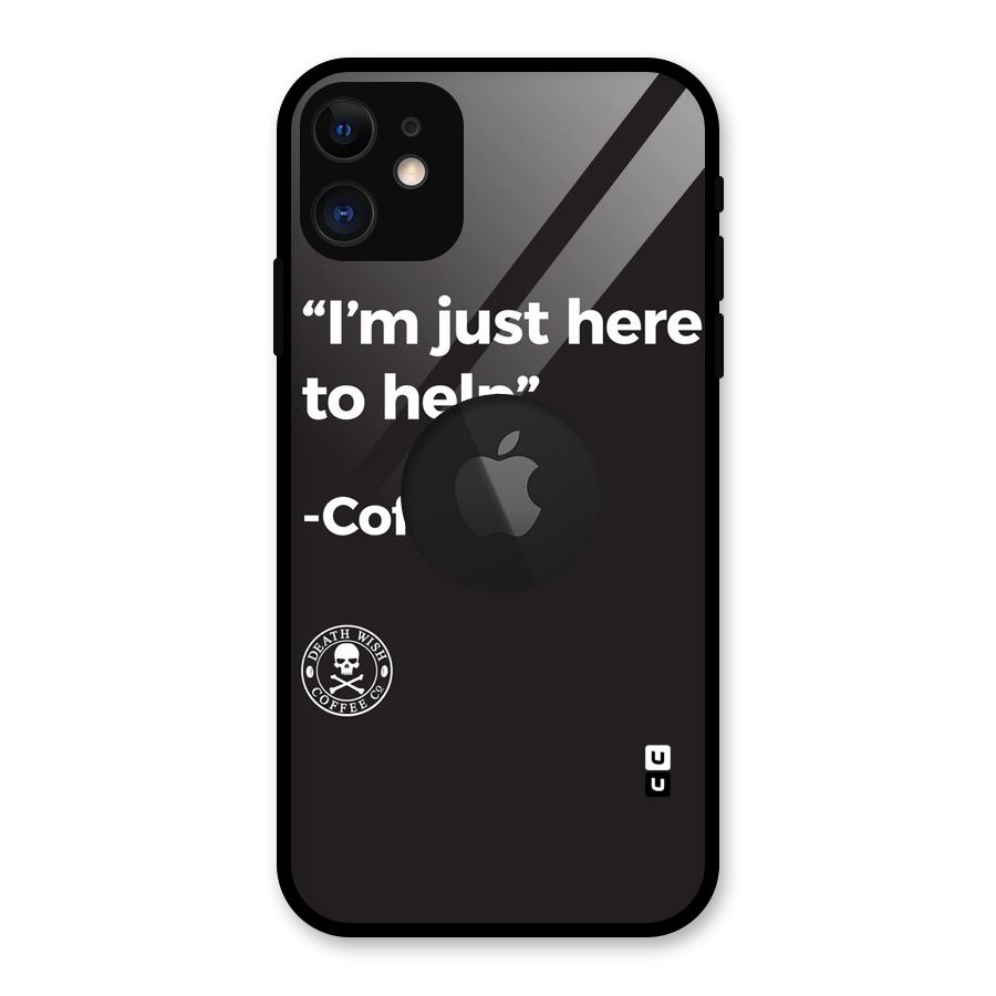 Here To Help Glass Back Case for iPhone 11 Logo Cut