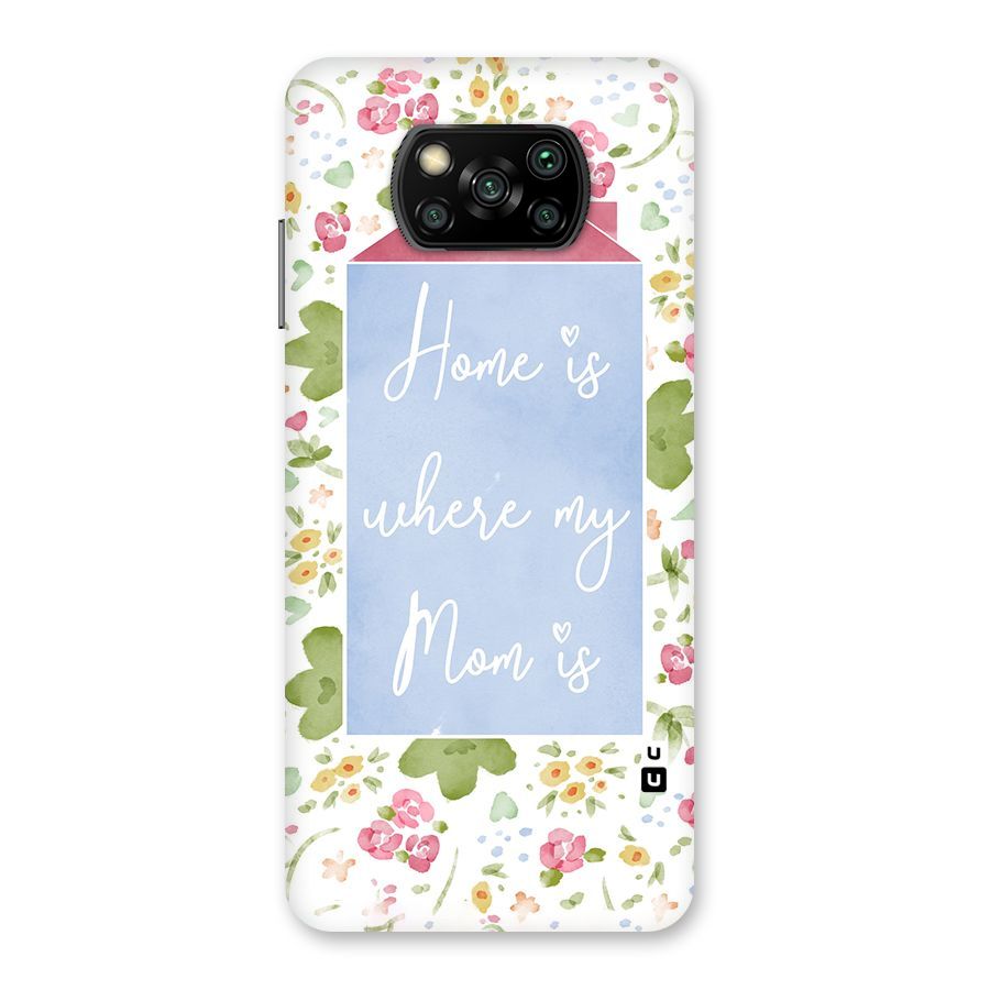 Home is Where Mom is Back Case for Poco X3