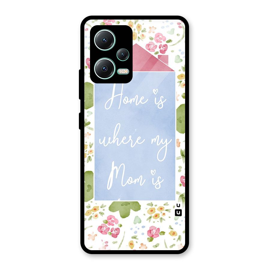 Home is Where Mom is Glass Back Case for Redmi Note 12 5G