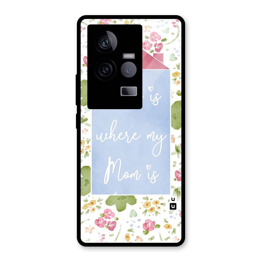 Home is Where Mom is Glass Back Case for Vivo iQOO 11 5G