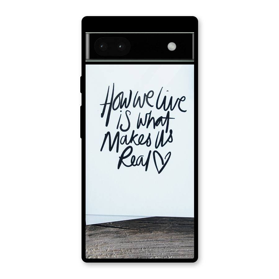How We Live Glass Back Case for Google Pixel 6a