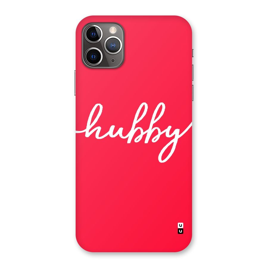 Hubby Back Case for iPhone 11 Pro Max