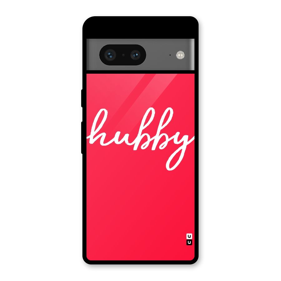 Hubby Glass Back Case for Google Pixel 7