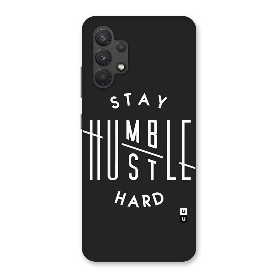 Hustle Hard Back Case for Galaxy A32