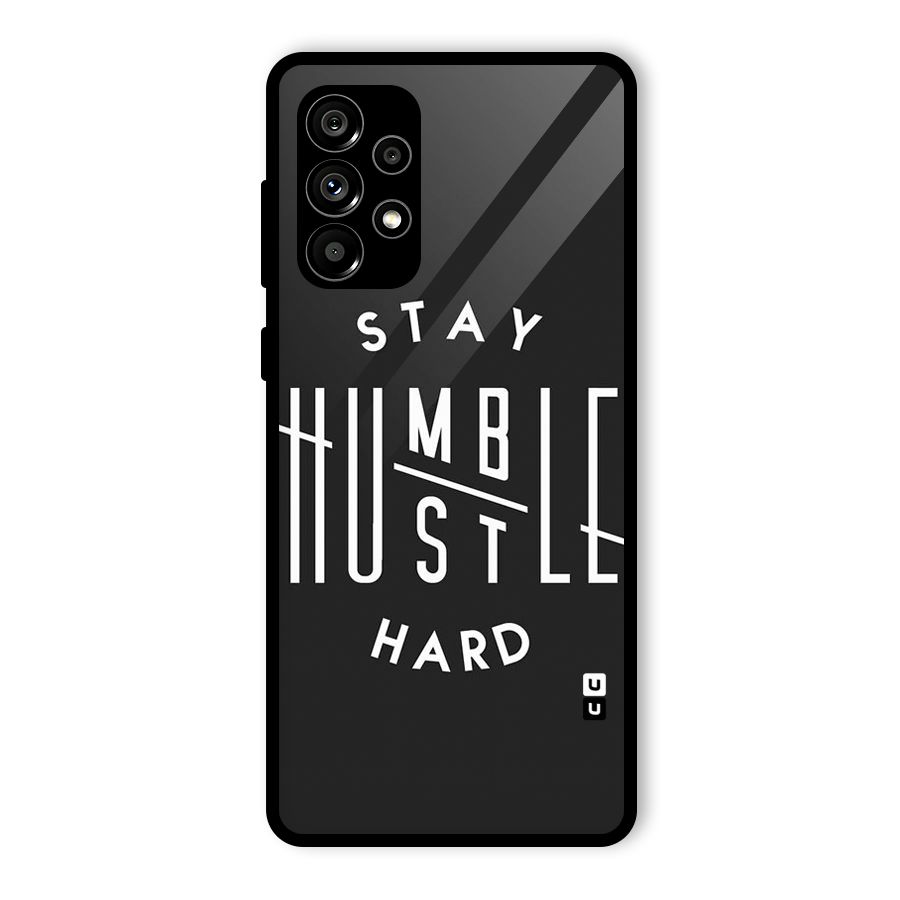 Hustle Hard Glass Back Case for Galaxy A73 5G