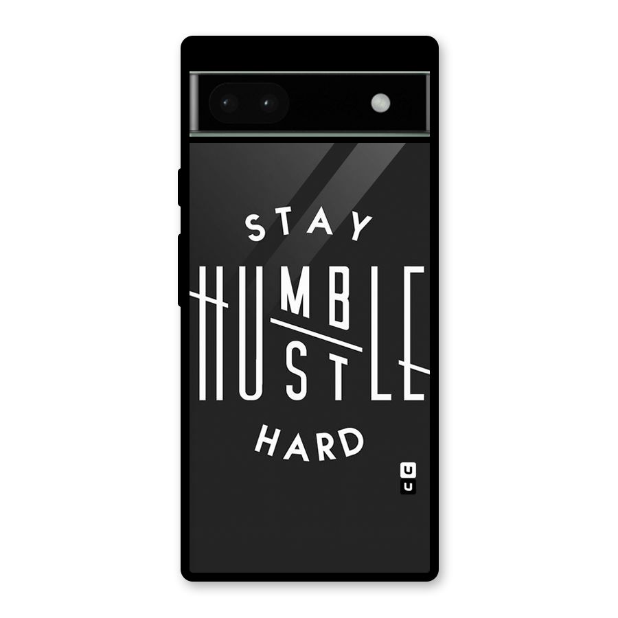 Hustle Hard Glass Back Case for Google Pixel 6a