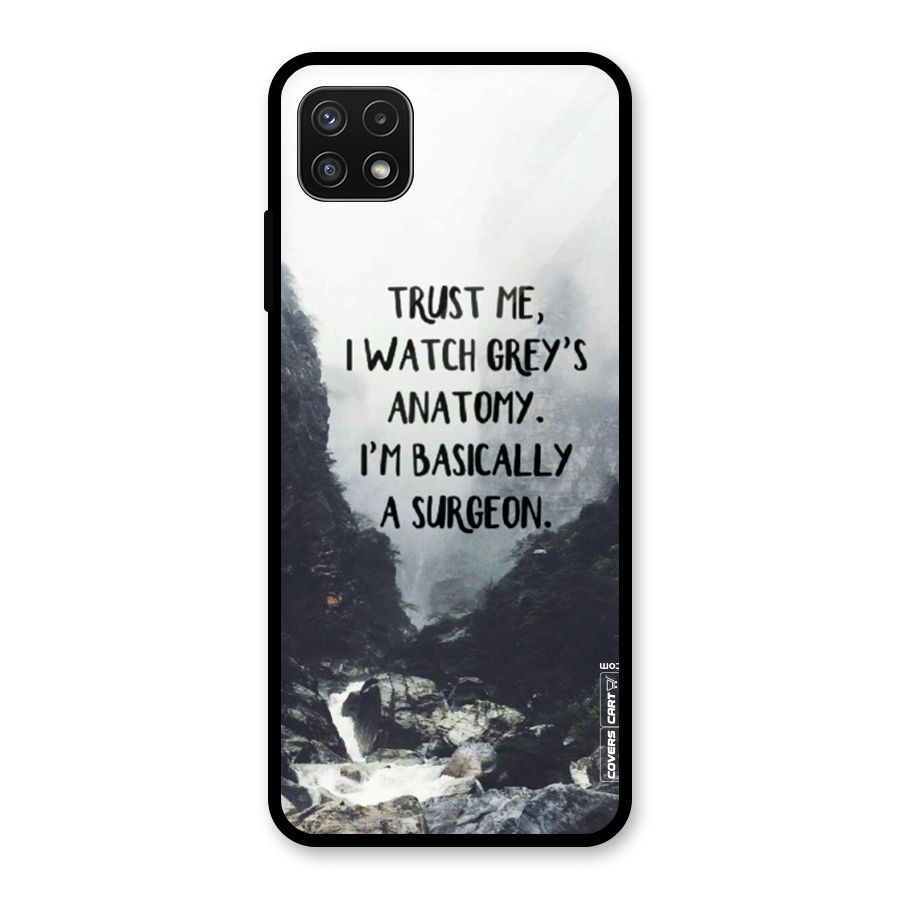 I Am A Surgeon Glass Back Case for Galaxy A22 5G