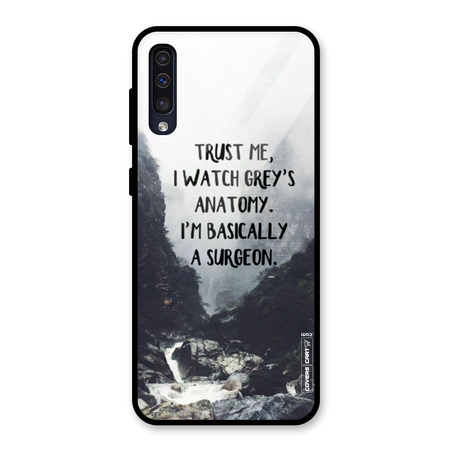 I Am A Surgeon Glass Back Case for Galaxy A50