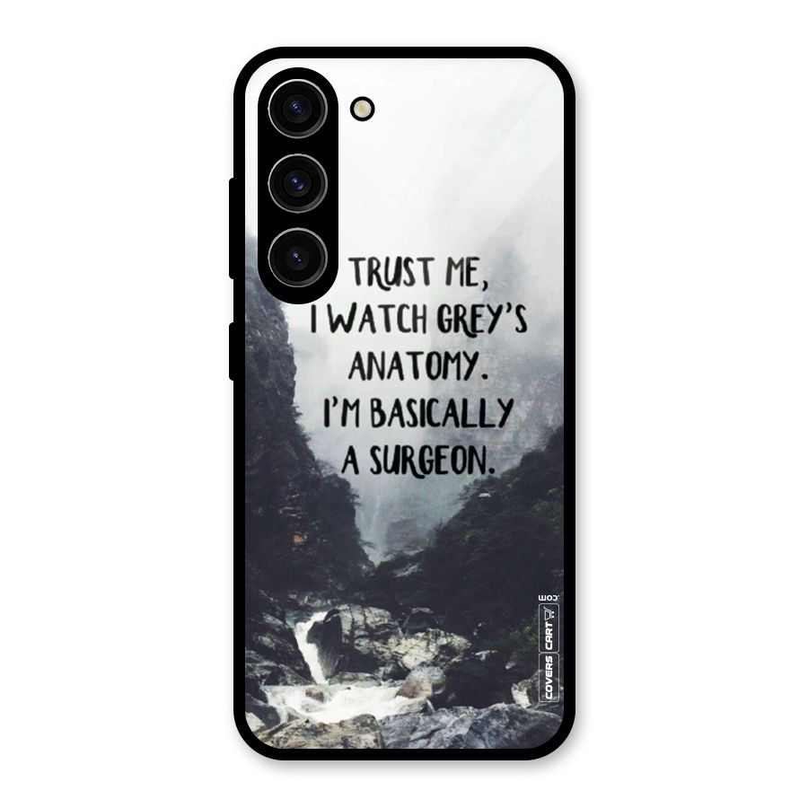 I Am A Surgeon Glass Back Case for Galaxy S23