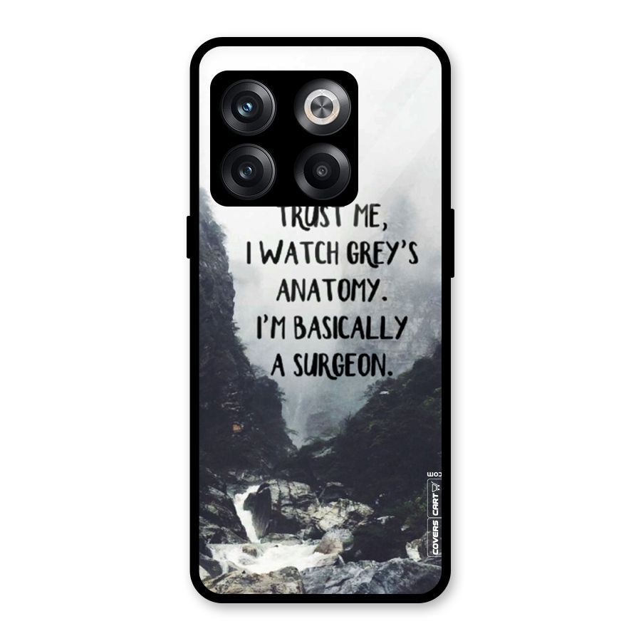 I Am A Surgeon Glass Back Case for OnePlus 10T