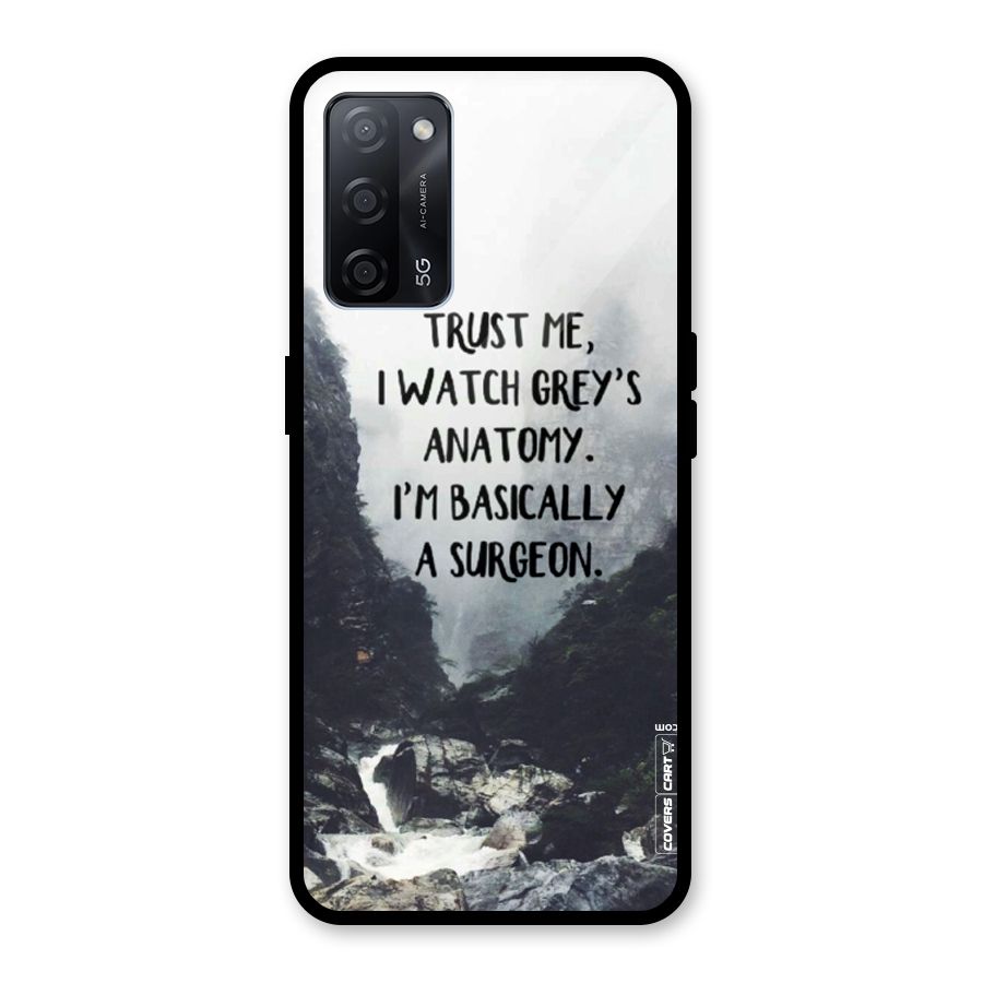 I Am A Surgeon Glass Back Case for Oppo A53s 5G