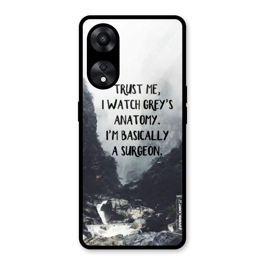I Am A Surgeon Glass Back Case for Oppo A78
