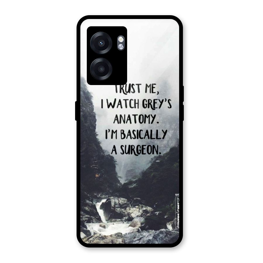 I Am A Surgeon Glass Back Case for Oppo K10 (5G)