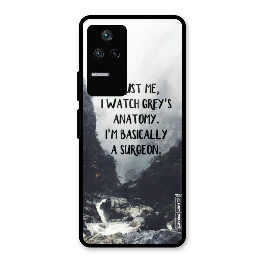 I Am A Surgeon Glass Back Case for Poco F4 5G