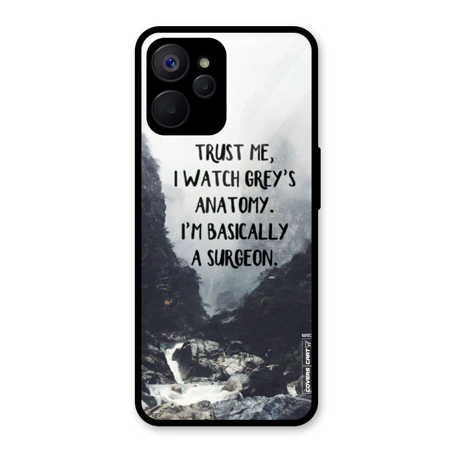 I Am A Surgeon Glass Back Case for Realme 9i 5G