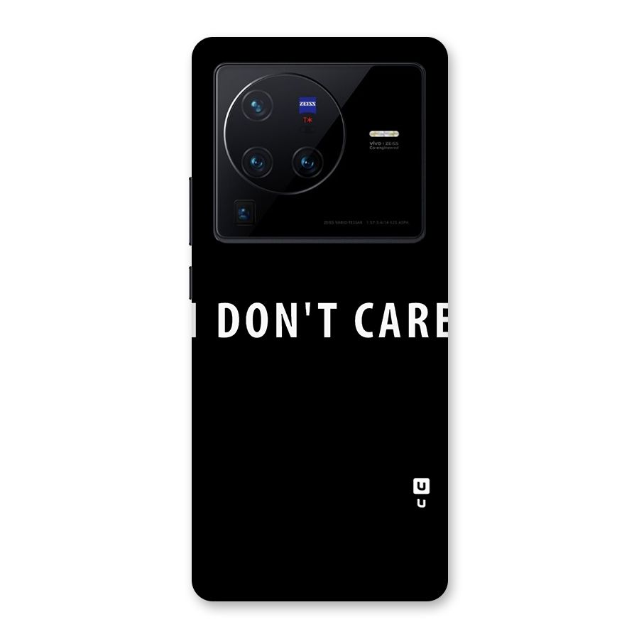 I Dont Care Typography Back Case for Vivo X80 Pro