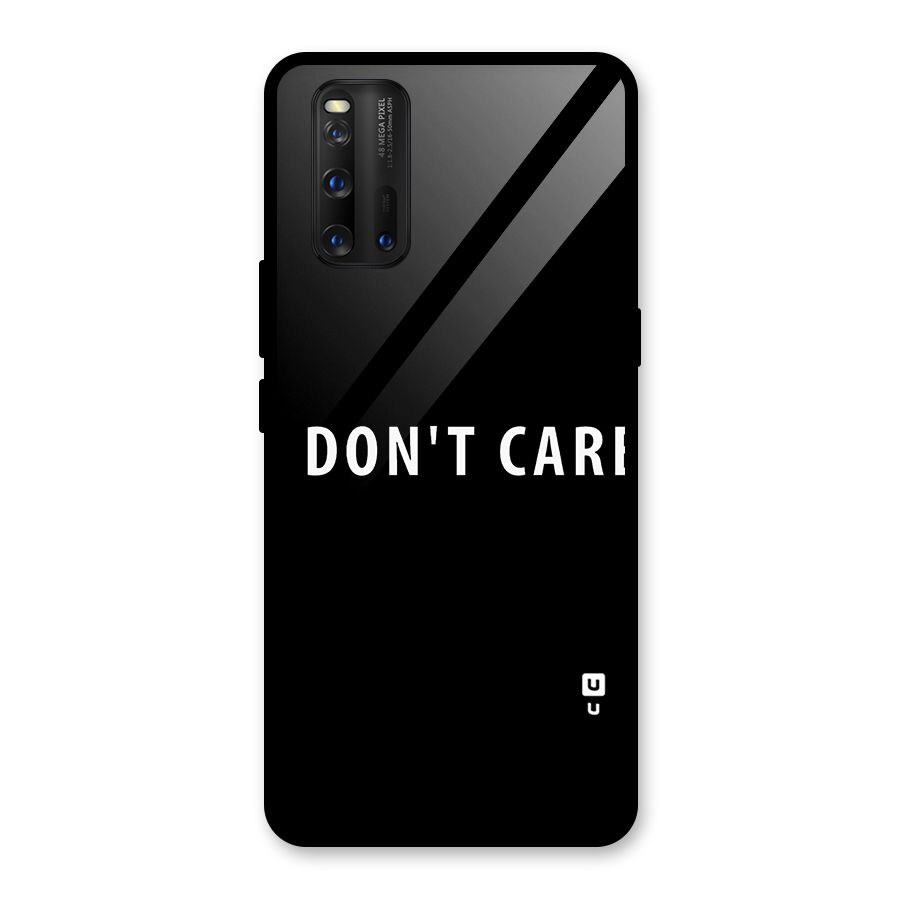 I Dont Care Typography Glass Back Case for Vivo iQOO 3