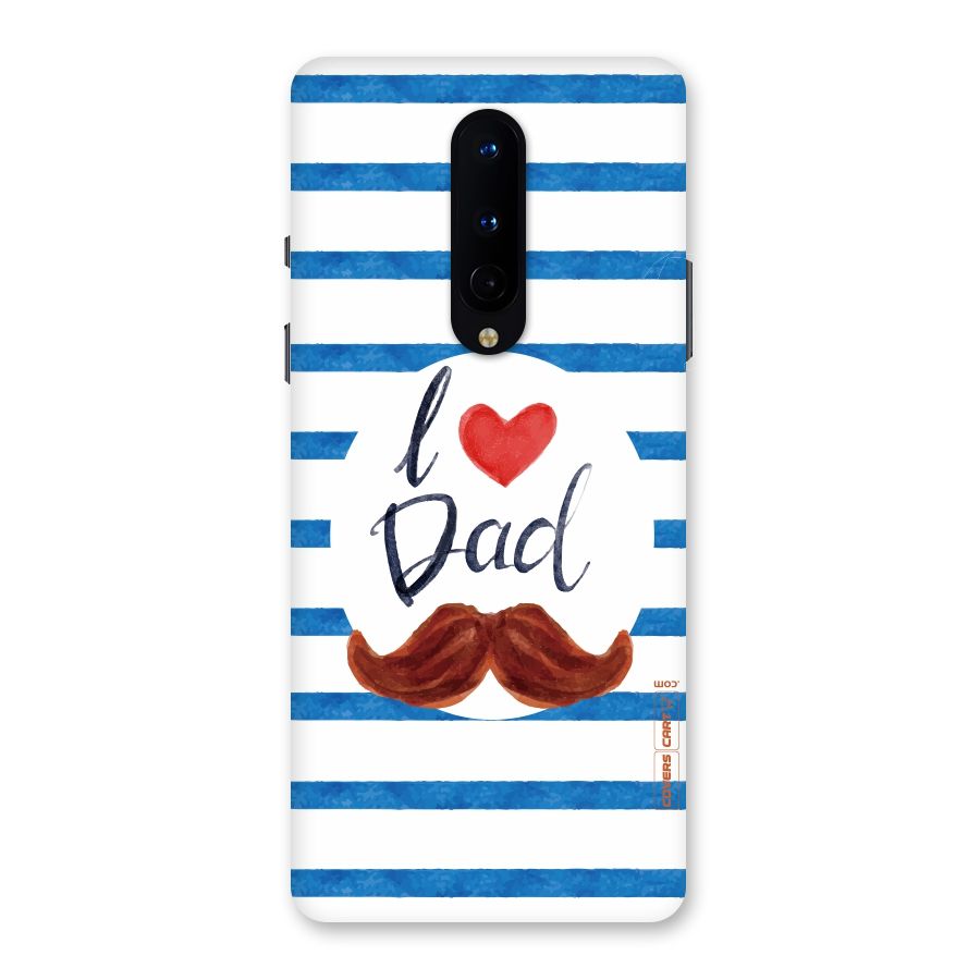 I Love Dad Back Case for OnePlus 8