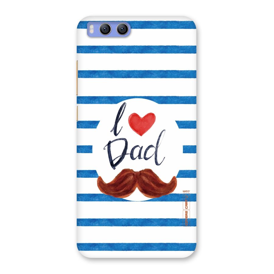 I Love Dad Back Case for Xiaomi Mi 6