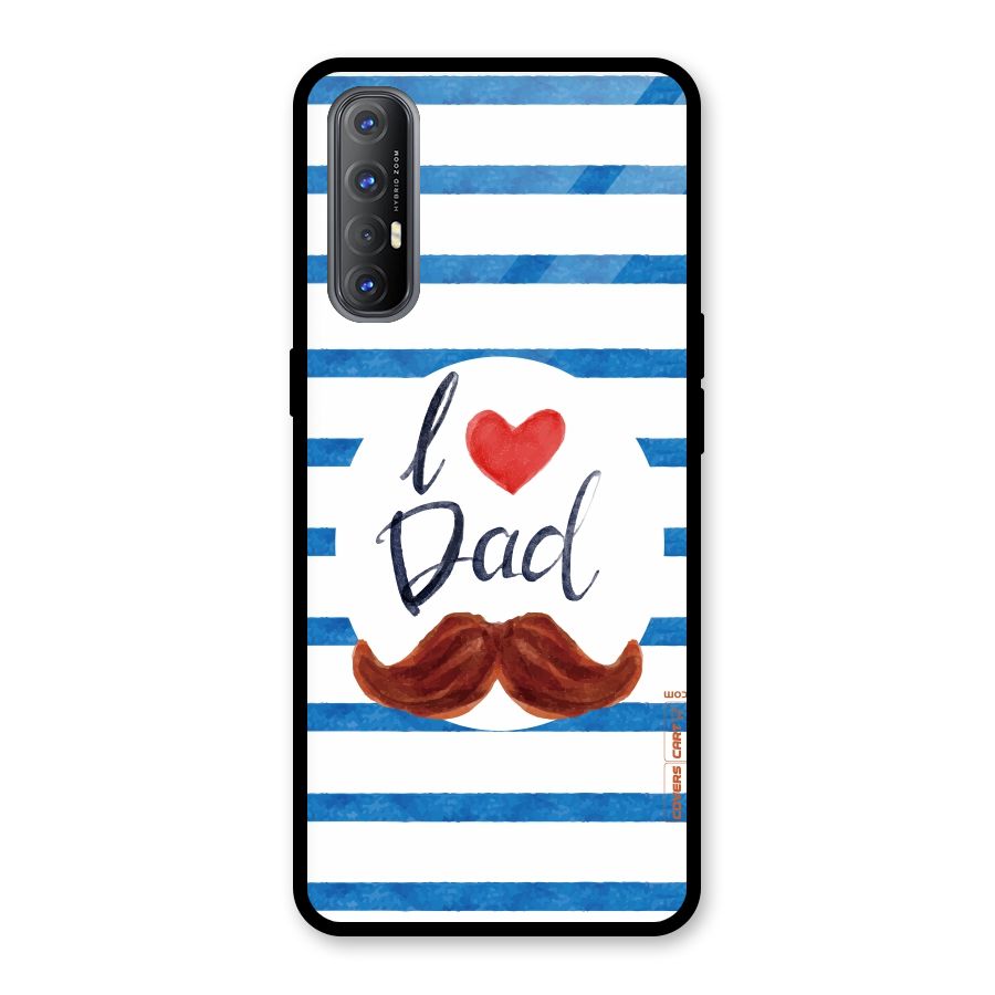 I Love Dad Glass Back Case for Oppo Reno3 Pro