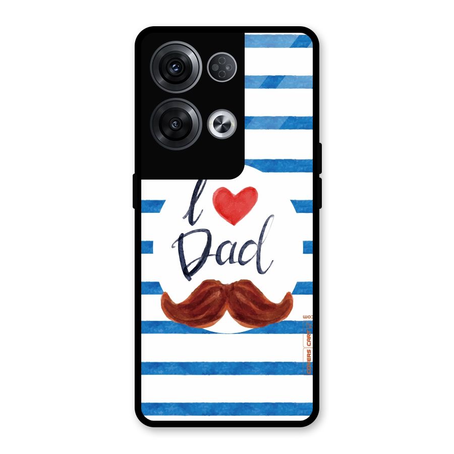 I Love Dad Glass Back Case for Oppo Reno8 Pro 5G