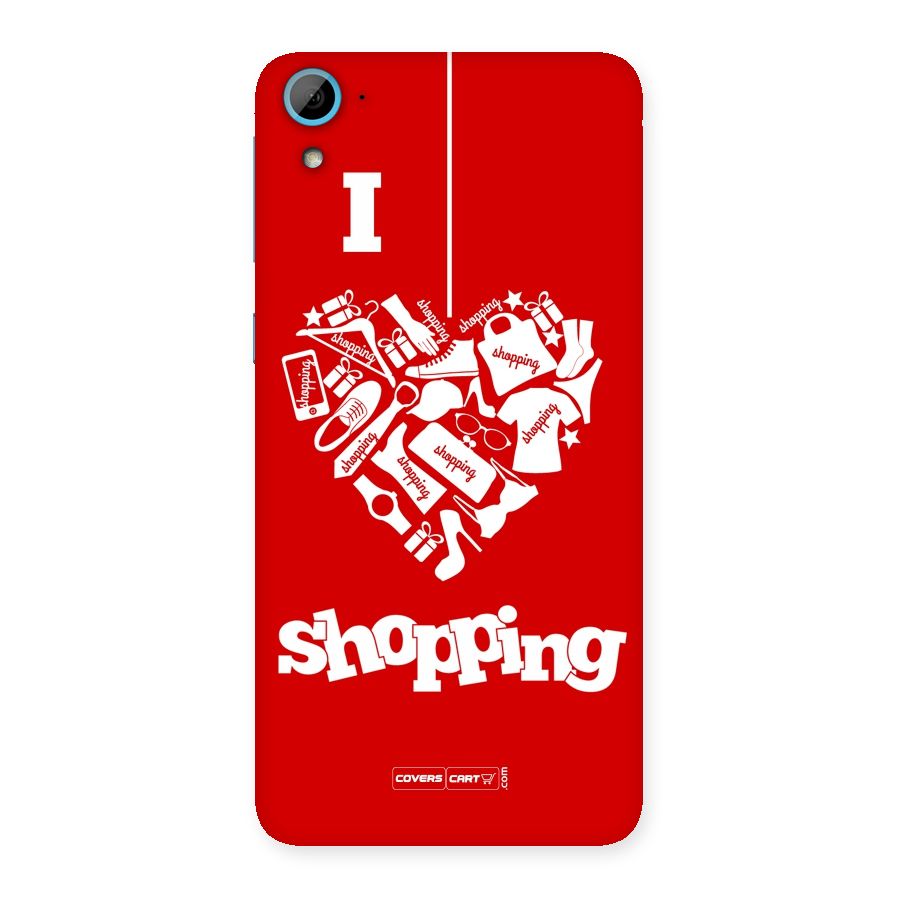 I Love Shopping Back Case for HTC Desire 826