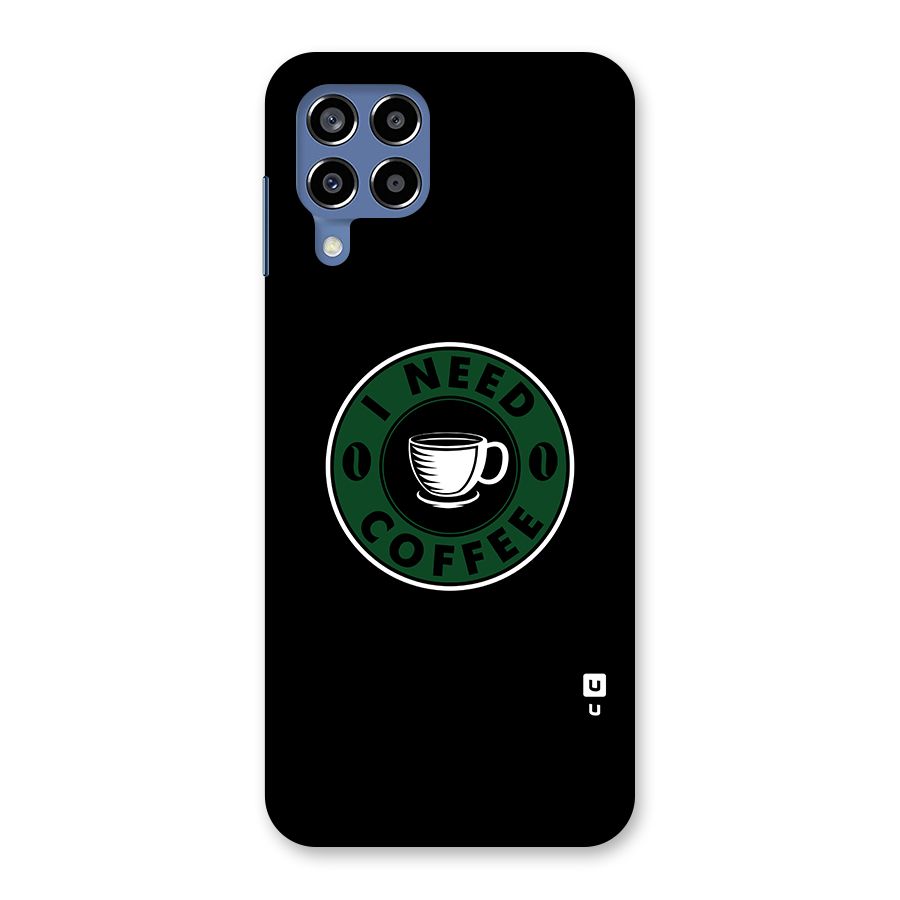I Need Coffee Classic Back Case for Galaxy M53 5G