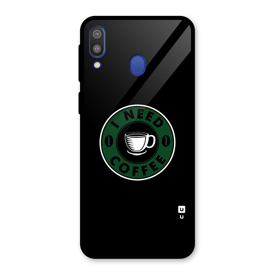 I Need Coffee Classic Glass Back Case for Galaxy M20
