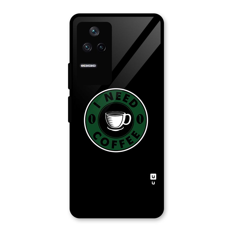 I Need Coffee Classic Glass Back Case for Poco F4 5G