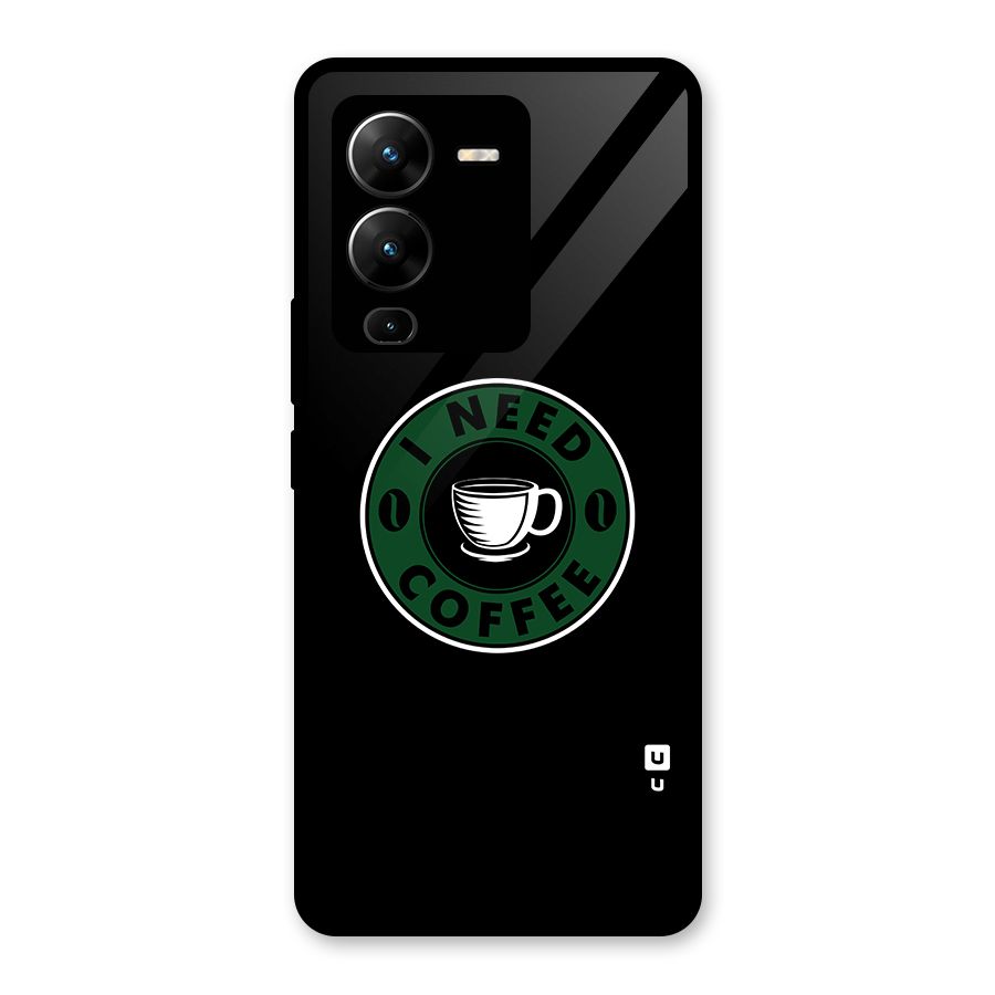 I Need Coffee Classic Glass Back Case for Vivo V25 Pro