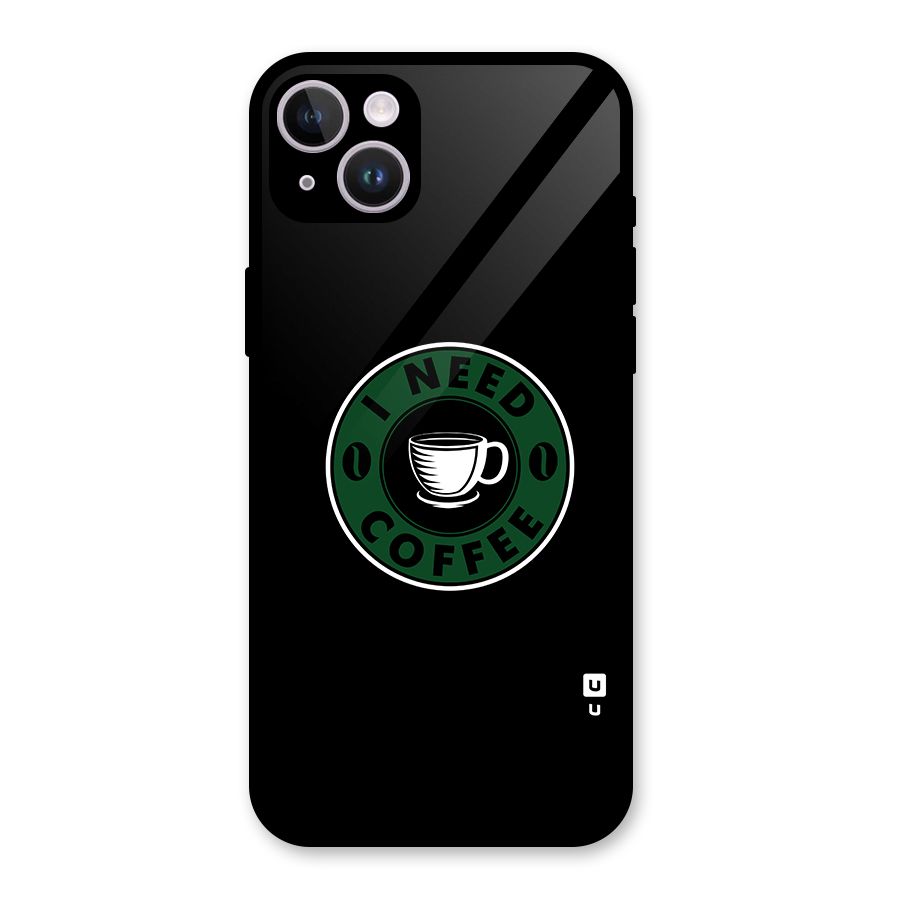 I Need Coffee Classic Glass Back Case for iPhone 14 Plus