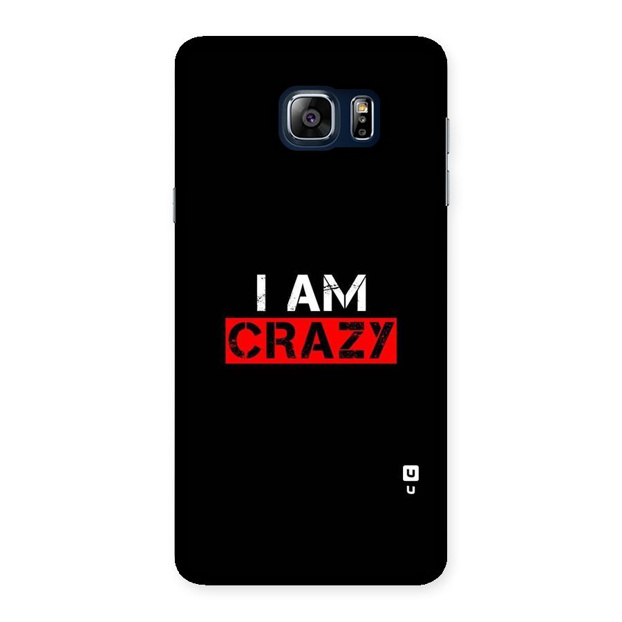 I am Crazy Back Case for Galaxy Note 5