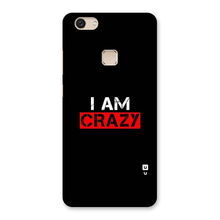 I am Crazy Back Case for Vivo V7
