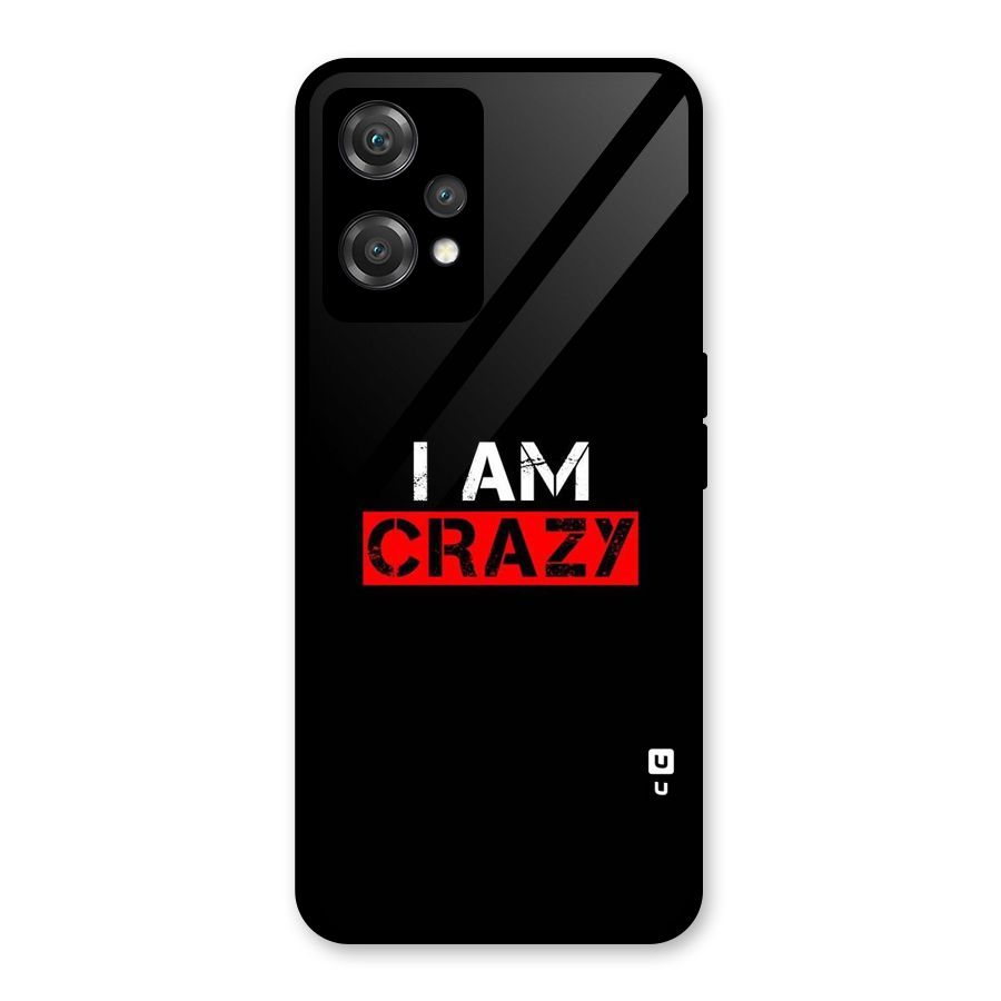 I am Crazy Glass Back Case for OnePlus Nord CE 2 Lite 5G