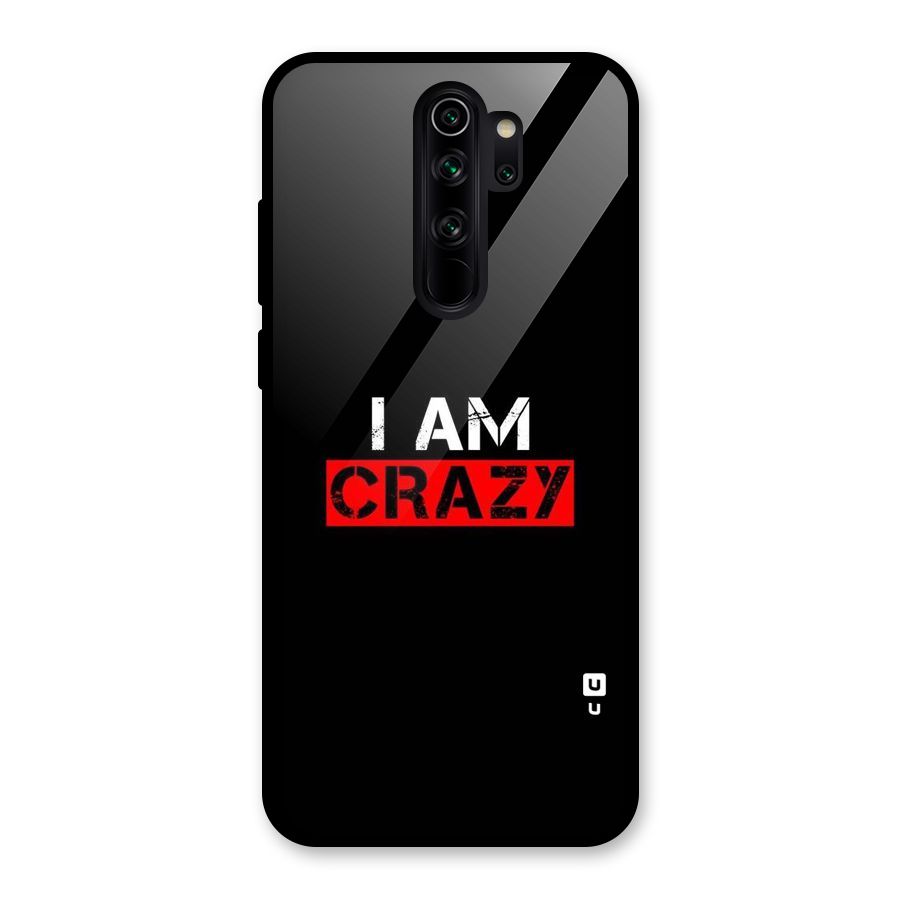 I am Crazy Glass Back Case for Redmi Note 8 Pro