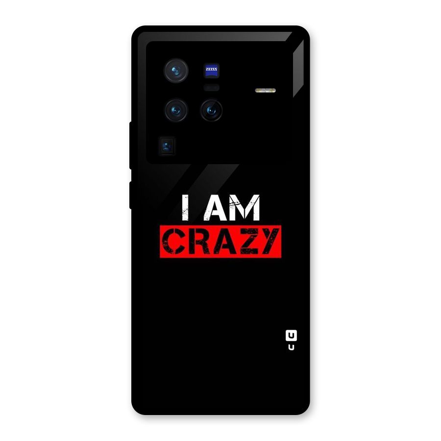 I am Crazy Glass Back Case for Vivo X80 Pro