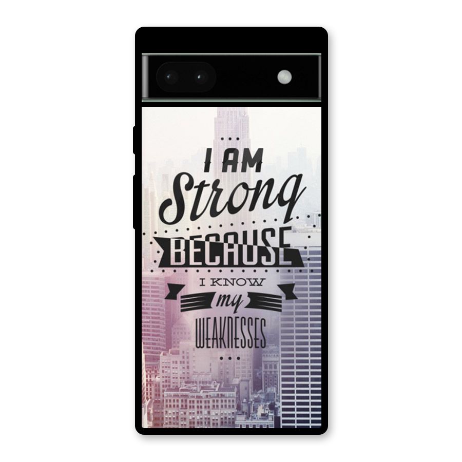I am Strong Glass Back Case for Google Pixel 6a