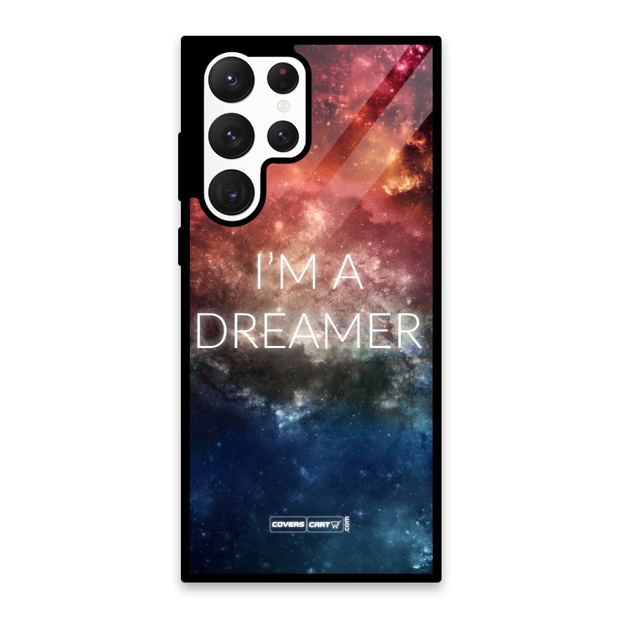 I am a Dreamer Glass Back Case for Galaxy S22 Ultra 5G