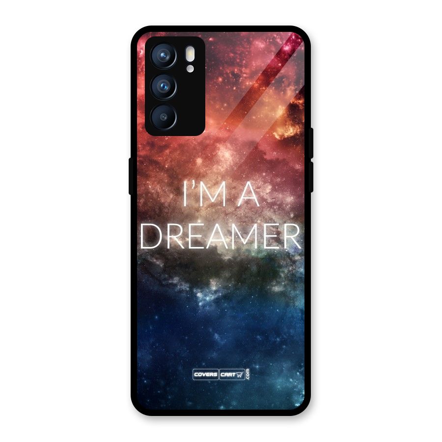 I am a Dreamer Glass Back Case for Oppo Reno6 5G