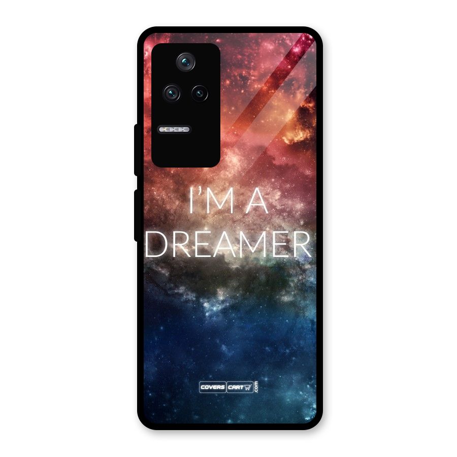 I am a Dreamer Glass Back Case for Poco F4 5G