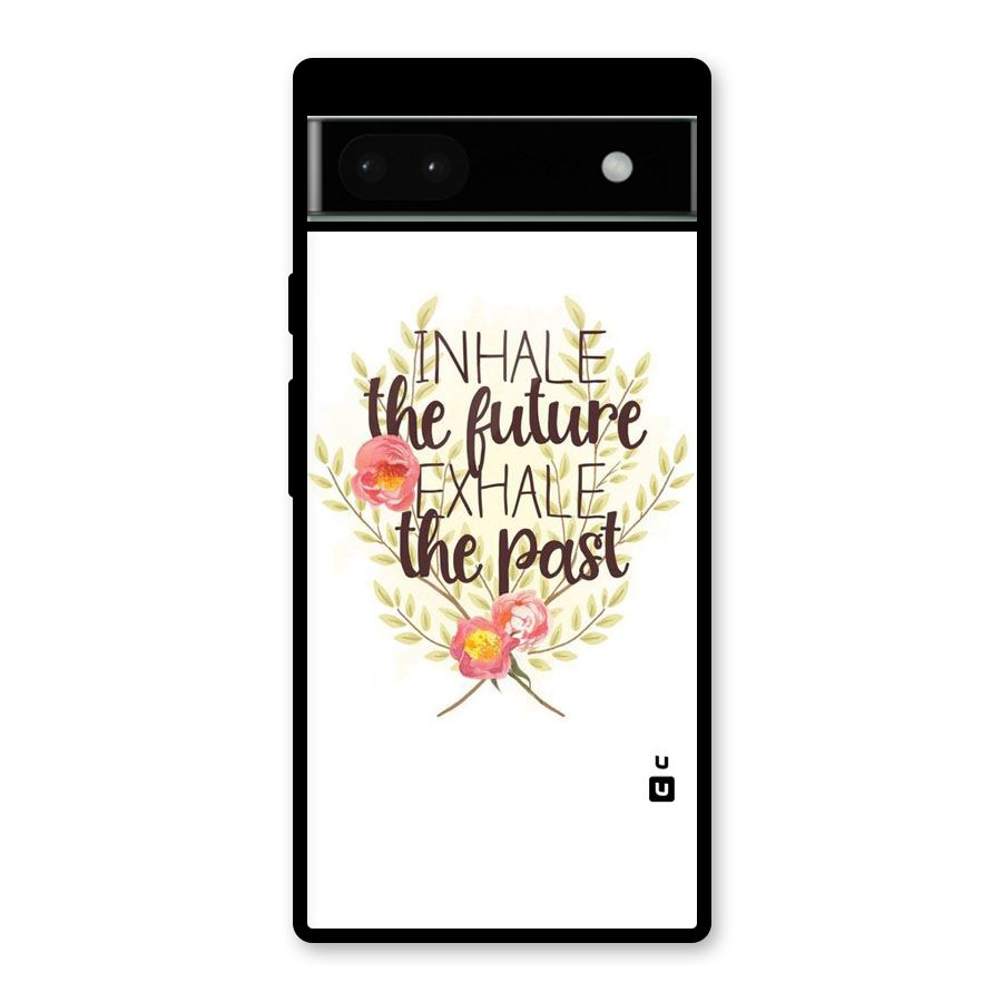 Inhale Future Glass Back Case for Google Pixel 6a
