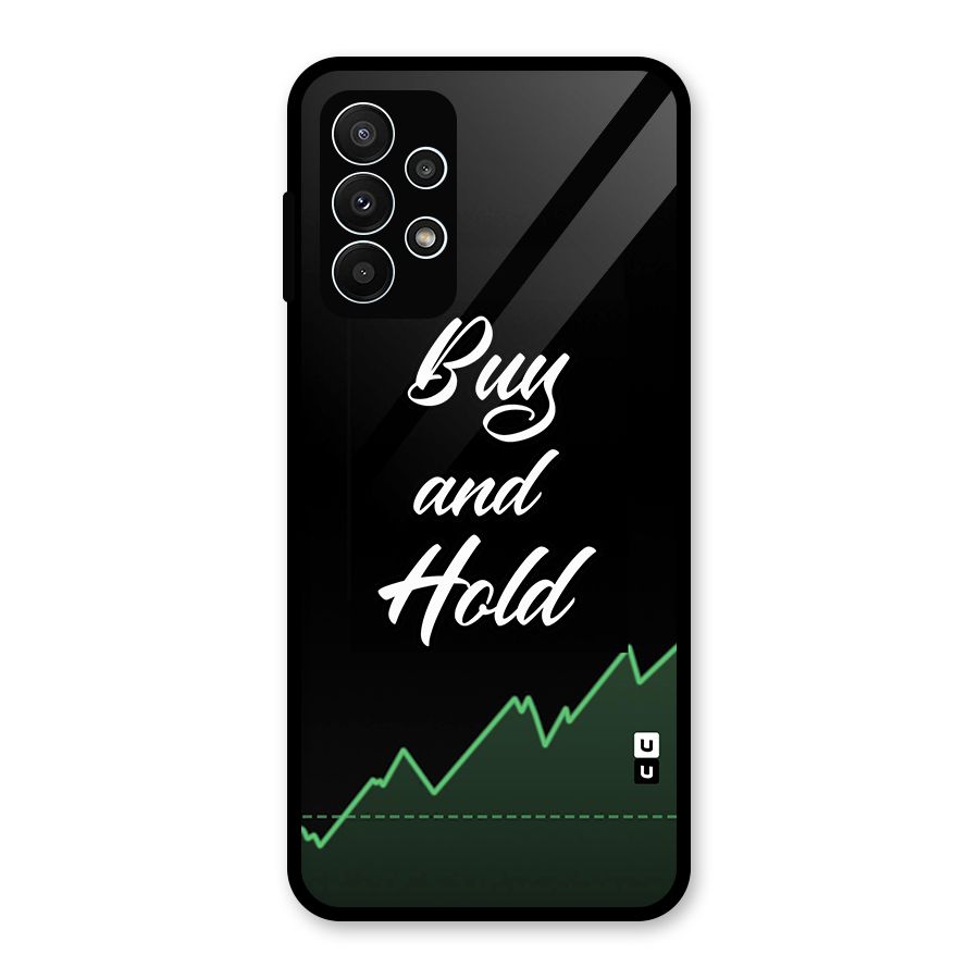Investors Quote Buy and Hold Glass Back Case for Galaxy A23