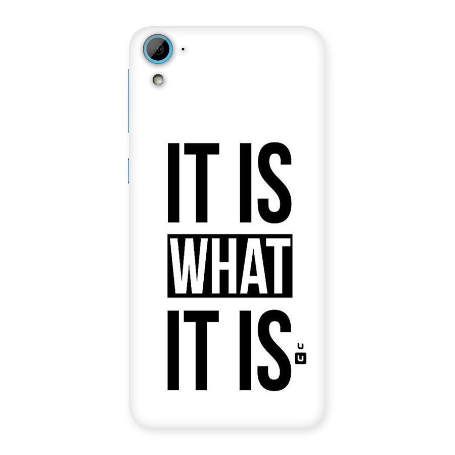 Itis What Itis Back Case for HTC Desire 826