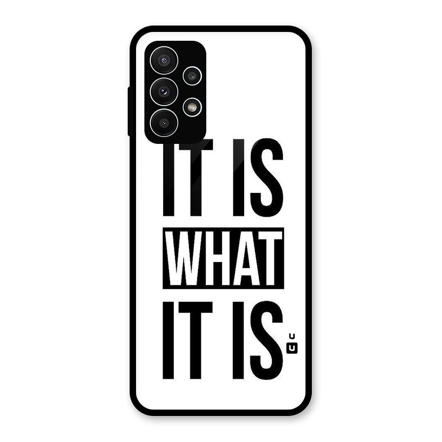 Itis What Itis Glass Back Case for Galaxy A23