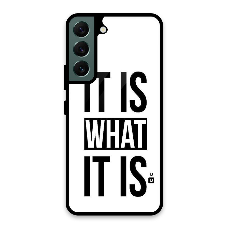 Itis What Itis Glass Back Case for Galaxy S22 5G
