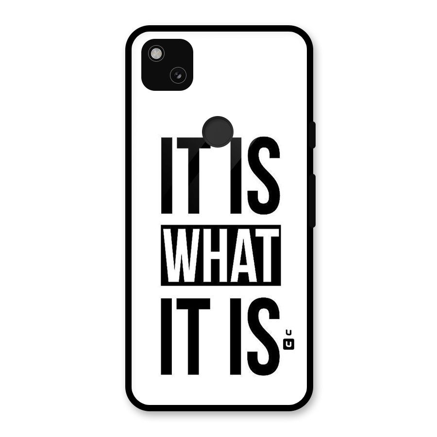 Itis What Itis Glass Back Case for Google Pixel 4a