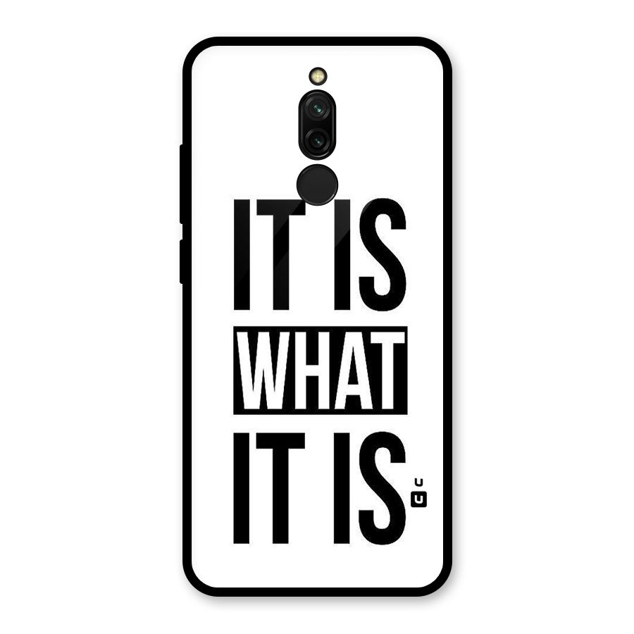 Itis What Itis Glass Back Case for Redmi 8